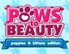 Paws to beauty 3: Puppies & Kittens