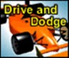 Drive and Dodge A Free Driving Game