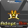 Adapt or Die