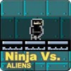 Ninja Versus Aliens