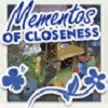 Mementos of Closeness