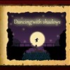 Dancing With Shadows A Free Adventure Game