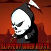 Slippery When Deaths