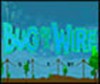 Bug On A Wire A Free Action Game