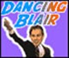 Make Tony Blair dance like you have never seen him before.