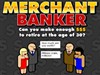 Merchant Banker A Free Action Game
