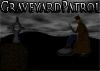 Graveyardpatrol A Free Action Game