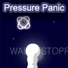 Pressure Panic