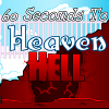 60 Seconds to Heaven or Hell A Free Action Game