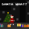 Santa What? A Free Action Game