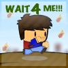 Wait 4 Me A Free Action Game