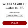 A "classic" egnigmistic game: Word Search! With 3 difficulty levels!
Words are extracted anytime from a large set, and obviously they`re always disposes in different palces: every game is different from the other ones! 
In this set, almost all world countries!