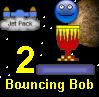 Bob is back and better than ever!
Help Bob travel "UP" deep into space this time.

With new platforms, powerups and Bob coins to collect for his booster, Bob is sure to keep you very busy!