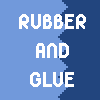 Rubber and Glue A Free Other Game