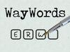 WayWords