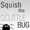 Squish the Scuttlebug