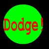 Dodge! A Free Action Game
