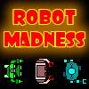 Robot Madness A Free Action Game