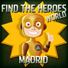 Find the Heroes World - Madrid A Free Adventure Game