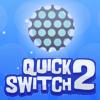 Quick Switch 2 A Free Action Game