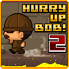 hurry up bob 2 A Free Action Game