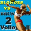 Blondes VS Brunettes-2 Volleyball A Free Action Game