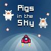 Pigs in the sky, shoot to free them.