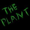 The Plant