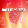 Rotate N Rest - Valentine