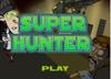 Super Hunter