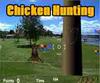 Chicken hunting