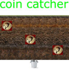 coin catcher