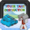 Tower Tank Destruction