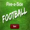 5 A SIDE FOOTBALL