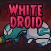 White Droid A Free Action Game