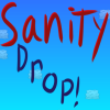 Sanity Drop
