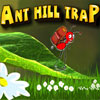 Ant Hill Trap