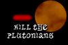 Kill the Plutonians A Free Shooting Game
