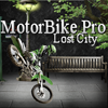 MotoBike Pro - Lost City A Free Sports Game