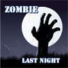 Zombie Last night A Free Action Game