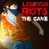 London Riots: The Game A Free Action Game