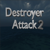 Destroyer Attack 2 A Free Action Game